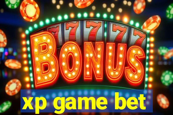 xp game bet